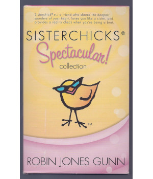 Sisterchicks Spectacular: Sisterchicks on the Loose!/Sisterchicks Do the Hula/Sisterchicks in Sombreros (Sisterchicks Series 1-3)