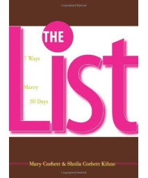 The List: 7 Ways to Tell If He's Going to Marry You--in 30 Days or Less!
