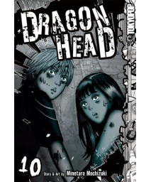 Dragon Head, Vol. 10