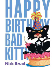Happy Birthday, Bad Kitty (classic black-and-white edition)