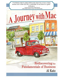 A Journey with Mac: Rediscovering the Fundamentals of Business