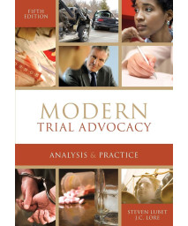 Modern Trial Advocacy Analysis & Practice: Fifth Edition