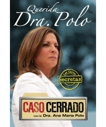 Querida Dra. Polo: Las cartas secretas de 'Caso Cerrado' (Dear Dr. Polo: The Secret Letters of 'Caso Cerrado')