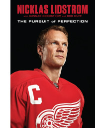 Nicklas Lidstrom: The Pursuit of Perfection