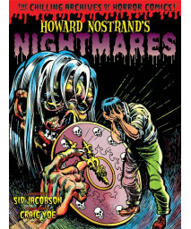 Howard Nostrand's Nightmares (Chilling Archives of Horror Comics!)