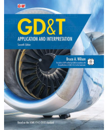 GD&T: Application and Interpretation