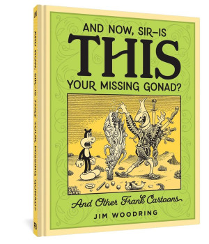 And Now, Sir?Is THIS Your Missing Gonad?
