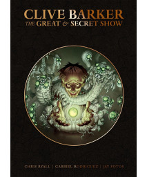 Clive Barker's Great And Secret Show Deluxe Edition