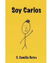 Soy Carlos (Spanish Edition)
