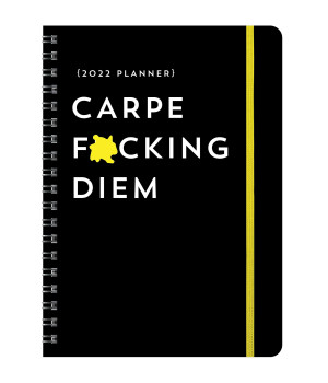 2022 Carpe F*cking Diem Planner: 17-Month Weekly Organizer (Get Shit Done Monthly, Includes Stickers,Thru December 2022) (Calendars & Gifts to Swear By)