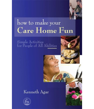 How to Make Your Care Home Fun: Simple Activities for People of All Abilities