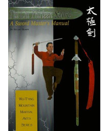 Tai Chi Thirteen Sword: A Sword Master's Manual