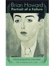 Brian Howard: Portrait of a Failure