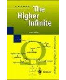 The Higher Infinite: Large Cardinals in Set Theory from Their Beginnings (Perspectives in Mathematical Logic)