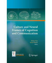 Culture and Neural Frames of Cognition and Communication (On Thinking, 3)