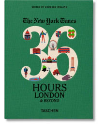 The New York Times 36 Hours, London & Beyond
